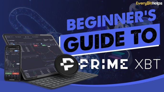 Broker PrimeXBT A Comprehensive Guide to Trading Success